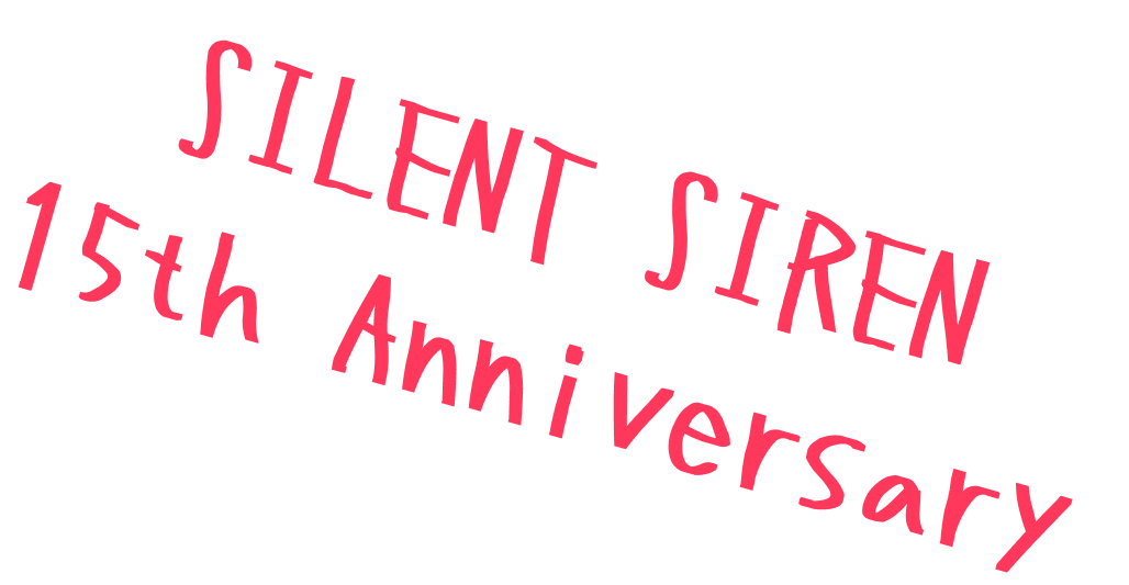 SILENT SIREN 15th Anniversary